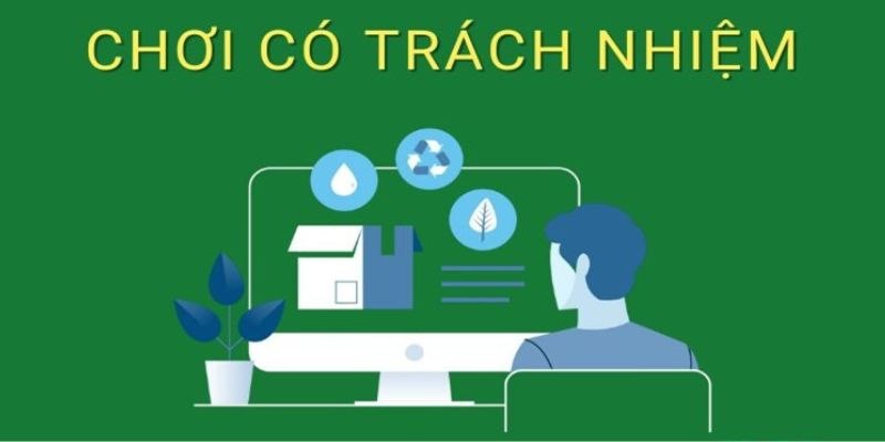 Vì sao cần chơi có trách nhiệm khi cá cược