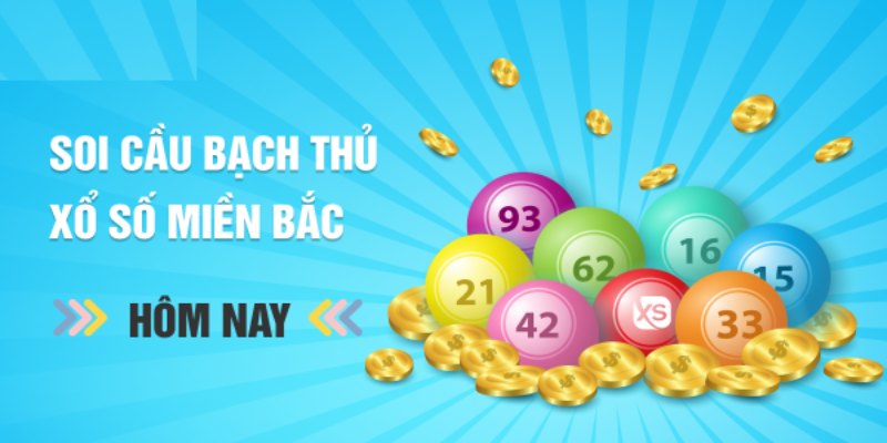 Phân tích chuẩn xác khi soi cầu bạch thủ nâng tỷ lệ trúng lô